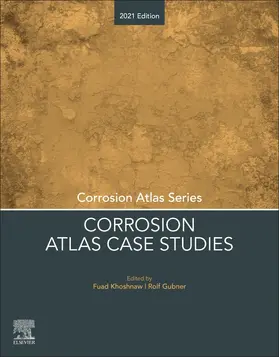 Khoshnaw / Gubner | Corrosion Atlas Case Studies | Buch | 978-0-323-85849-6 | sack.de