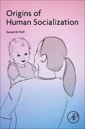 Pfaff |  Origins of Human Socialization | Buch |  Sack Fachmedien