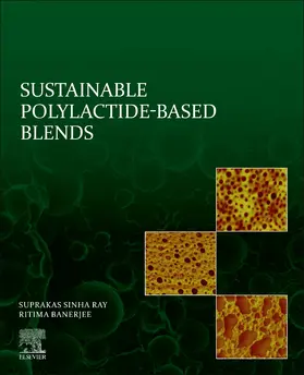 Sinha Ray / Banerjee |  Sustainable Polylactide-Based Blends | Buch |  Sack Fachmedien