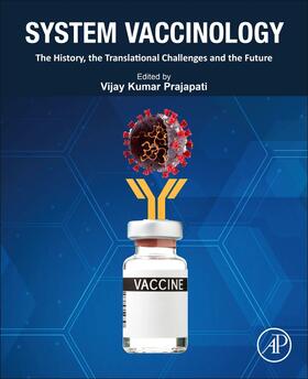 Prajapati |  System Vaccinology | Buch |  Sack Fachmedien