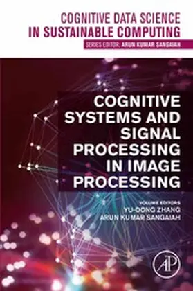 Zhang / Sangaiah |  Cognitive Systems and Signal Processing in Image Processing | eBook | Sack Fachmedien