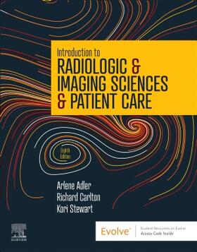 Adler / Stewart / Carlton |  Introduction to Radiologic & Imaging Sciences & Patient Care | Buch |  Sack Fachmedien