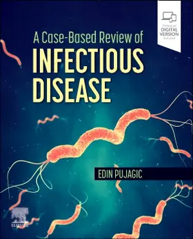 Pujagic |  A Case-Based Review of Infectious Disease | Buch |  Sack Fachmedien