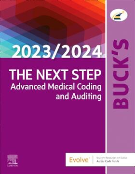Elsevier |  Buck's The Next Step: Advanced Medical Coding and Auditing, 2023/2024 Edition | Buch |  Sack Fachmedien