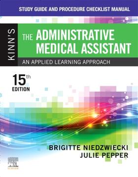 Niedzwiecki / Pepper |  Study Guide and Procedure Checklist Manual for Kinn's The Administrative Medical Assistant | Buch |  Sack Fachmedien