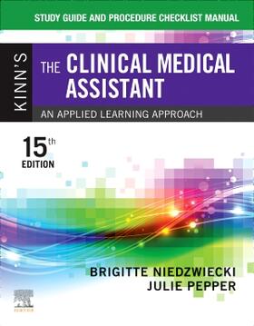 Niedzwiecki / Pepper |  Study Guide and Procedure Checklist Manual for Kinn's The Clinical Medical Assistant | Buch |  Sack Fachmedien