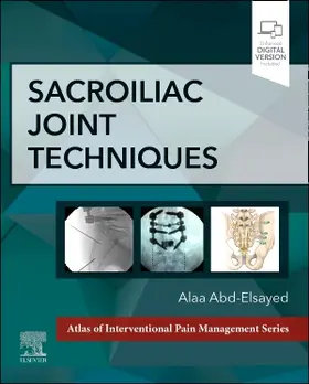 Abd-Elsayed |  Sacroiliac Joint Techniques | Buch |  Sack Fachmedien