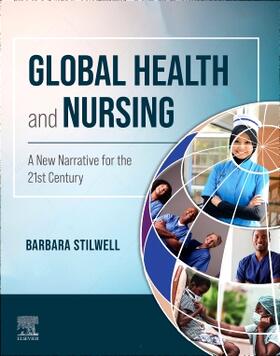 Stilwell |  Global Health and Nursing | Buch |  Sack Fachmedien