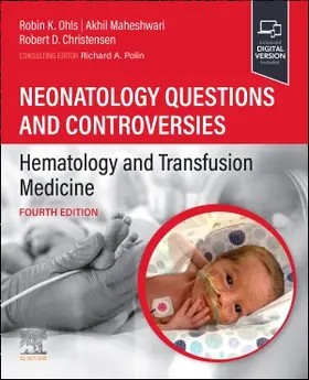 Maheshwari / Ohls / Christensen |  Neonatology Questions and Controversies: Hematology and Transfusion Medicine | Buch |  Sack Fachmedien