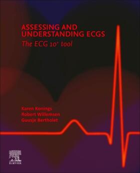 Konings / Willemsen / Bertholet |  Assessing and Understanding Ecgs: The ECG 10+ Tool | Buch |  Sack Fachmedien