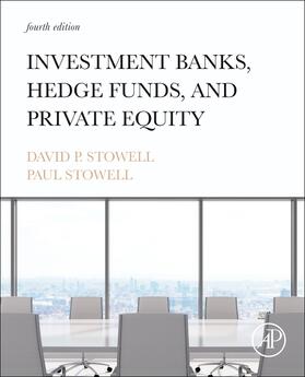 Stowell |  Investment Banks, Hedge Funds, and Private Equity | Buch |  Sack Fachmedien