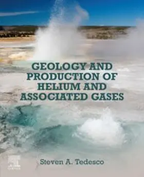 Tedesco |  Geology and Production of Helium and Associated Gases | eBook | Sack Fachmedien