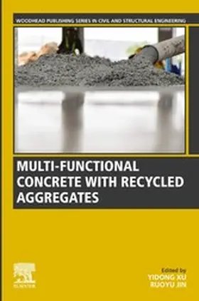 Xu / Jin |  Multi-functional Concrete with Recycled Aggregates | eBook | Sack Fachmedien