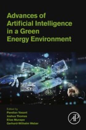 Vasant / Thomas / Munapo |  Advances of Artificial Intelligence in a Green Energy Environment | eBook | Sack Fachmedien