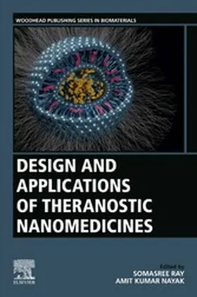 Ray / Nayak |  Design and Applications of Theranostic Nanomedicines | eBook | Sack Fachmedien