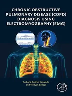 Kanwade / Bairagi |  Chronic Obstructive Pulmonary Disease (COPD) Diagnosis using Electromyography (EMG) | eBook | Sack Fachmedien