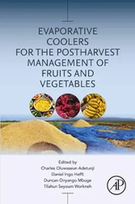 Adetunji / Hefft / Mbuge |  Evaporative Coolers for the Postharvest Management of Fruits and Vegetables | eBook | Sack Fachmedien