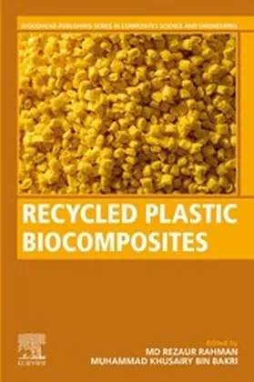 Rahman / Bin Bakri |  Recycled Plastic Biocomposites | eBook | Sack Fachmedien