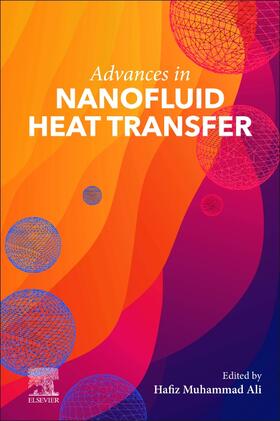 Muhammad Ali |  Advances in Nanofluid Heat Transfer | Buch |  Sack Fachmedien