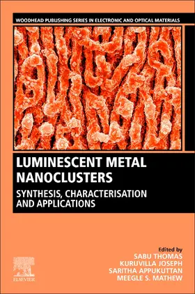 Thomas / Joseph / Mathew |  Luminescent Metal Nanoclusters | Buch |  Sack Fachmedien