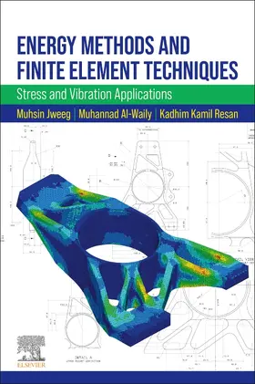 Jweeg / Al-Waily / Resan |  Energy Methods and Finite Element Techniques | Buch |  Sack Fachmedien