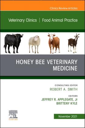 Applegate / Kyle |  Honey Bee Veterinary Medicine, an Issue of Veterinary Clinics of North America: Food Animal Practice | Buch |  Sack Fachmedien