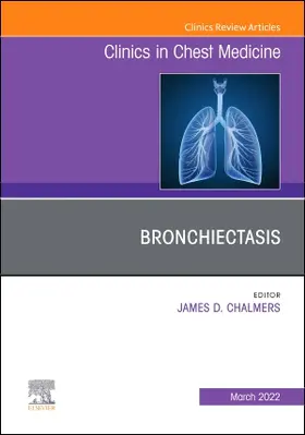 Chalmers |  Bronchiectasis, an Issue of Clinics in Chest Medicine | Buch |  Sack Fachmedien