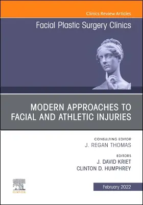 Kriet / Humphrey |  Modern Approaches to Facial and Athletic Injuries, an Issue of Facial Plastic Surgery Clinics of North America | Buch |  Sack Fachmedien