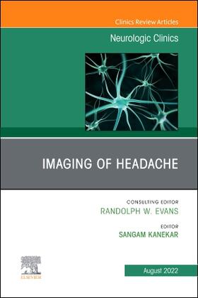 Kanekar |  Imaging of Headache, an Issue of Neurologic Clinics | Buch |  Sack Fachmedien