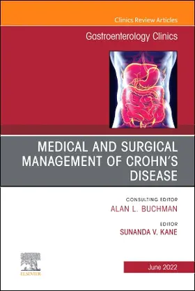 Kane |  Medical and Surgical Management of Crohn's Disease, An Issue of Gastroenterology Clinics of North America | Buch |  Sack Fachmedien