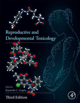 Gupta |  Reproductive and Developmental Toxicology | Buch |  Sack Fachmedien