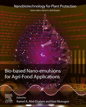 Abd-Elsalam / Murugan |  Bio-Based Nanoemulsions for Agri-Food Applications | Buch |  Sack Fachmedien