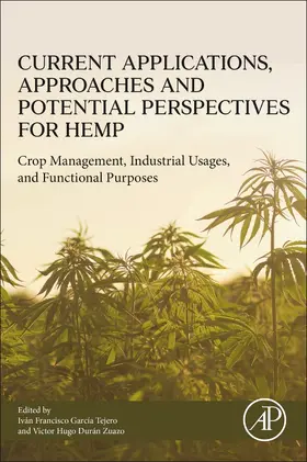 Garcia Tejero / Duran Zuazo |  Current Applications, Approaches and Potential Perspectives for Hemp | Buch |  Sack Fachmedien