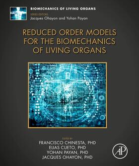 Cueto / Chinesta / Payan |  Reduced Order Models for the Biomechanics of Living Organs | Buch |  Sack Fachmedien