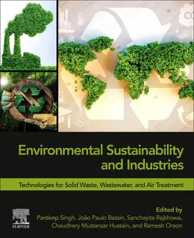 Singh / Bassin / Rajkhowa | Environmental Sustainability and Industries | Buch | 978-0-323-90034-8 | sack.de