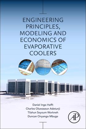 Hefft / Adetunji / Workneh |  Engineering Principles, Modeling and Economics of Evaporative Coolers | Buch |  Sack Fachmedien