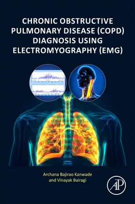 Kanwade / Bairagi |  Chronic Obstructive Pulmonary Disease (Copd) Diagnosis Using Electromyography (Emg) | Buch |  Sack Fachmedien