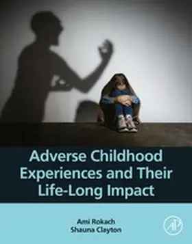 Rokach / Clayton |  Adverse Childhood Experiences and Their Life-Long Impact | eBook | Sack Fachmedien