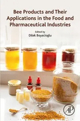 Boyacioglu |  Bee Products and Their Applications in the Food and Pharmaceutical Industries | eBook | Sack Fachmedien