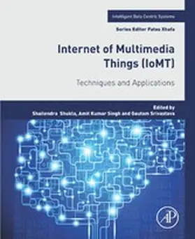 Shukla / Singh / Srivastava |  Internet of Multimedia Things (IoMT) | eBook | Sack Fachmedien