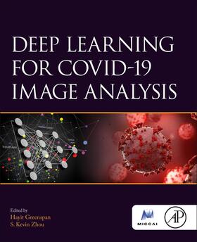 Greenspan / Zhou |  Deep Learning for Covid Image Analysis | Buch |  Sack Fachmedien