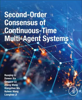 Li / Xia / Lu |  Second-Order Consensus of Continuous-Time Multi-Agent Systems | Buch |  Sack Fachmedien