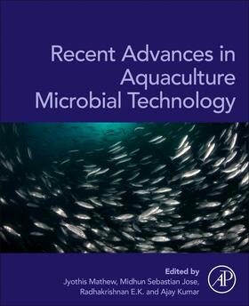 Mathew / Jose / Radhakrishnan |  Recent Advances in Aquaculture Microbial Technology | Buch |  Sack Fachmedien