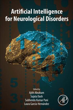 Abraham / Dash / Pani | Artificial Intelligence for Neurological Disorders | Buch | 978-0-323-90277-9 | sack.de