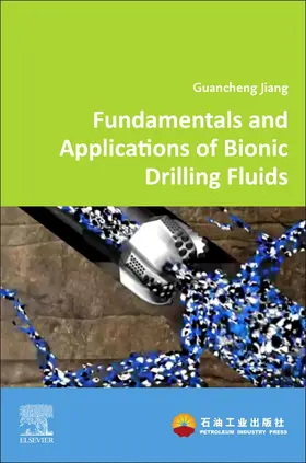 Jiang |  Fundamentals and Applications of  Bionic Drilling Fluids | Buch |  Sack Fachmedien