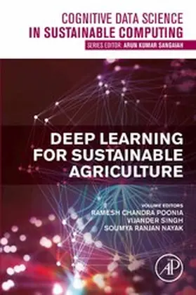 Poonia / Singh / Nayak |  Deep Learning for Sustainable Agriculture | eBook | Sack Fachmedien