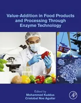 Kuddus / Aguilar |  Value-Addition in Food Products and Processing Through Enzyme Technology | eBook | Sack Fachmedien