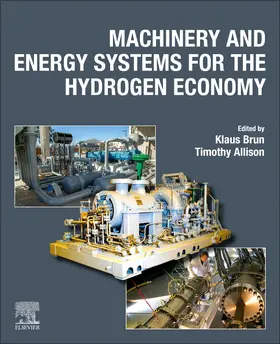 Brun / Allison |  Machinery and Energy Systems for the Hydrogen Economy | Buch |  Sack Fachmedien