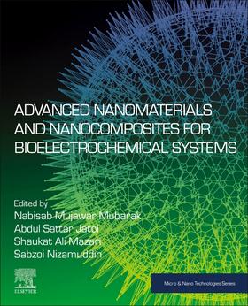 Sattar / Mubarak / Nizamuddin |  Advanced Nanomaterials and Nanocomposites for Bioelectrochemical Systems | Buch |  Sack Fachmedien