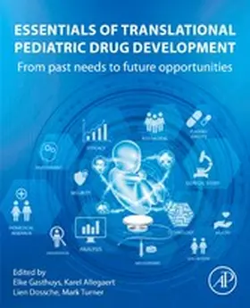 Gasthuys / Allegaert / Dossche |  Essentials of Translational Pediatric Drug Development | eBook | Sack Fachmedien